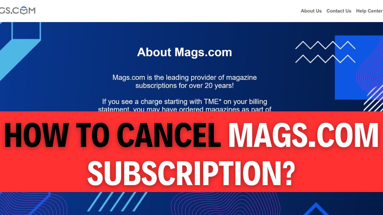 How To Cancel Mags.com Subscription