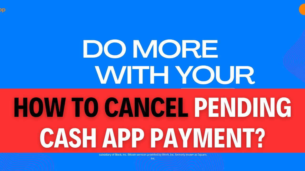 How To Cancel Pending Cash App Payment