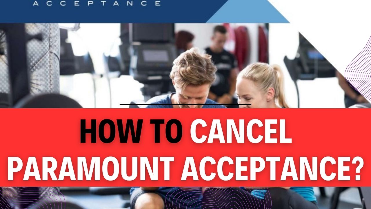 How To Cancel Paramount Acceptance