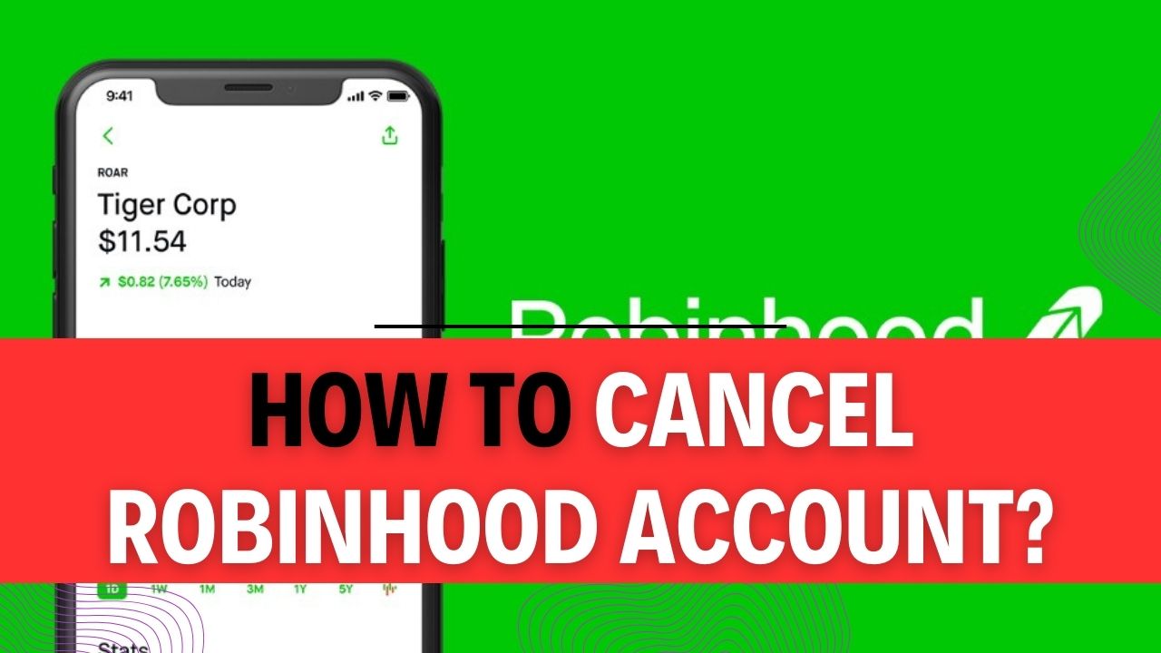 How To Cancel Robinhood Account