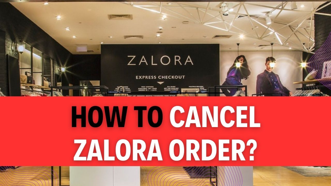 How To Cancel Zalora Order